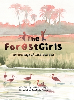 Hardcover The ForestGirls, at the Edge of Land and Sea Book