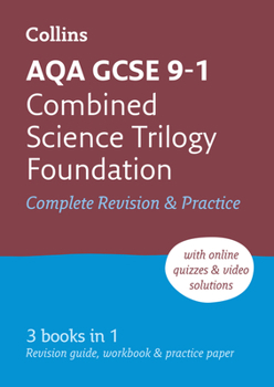 Paperback Aqa GCSE 9-1 Combined Science Foundation All-In-One Complete Revision and Practice: Ideal for the 2025 and 2026 Exams Book