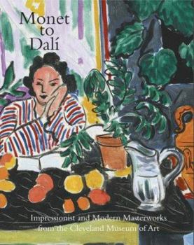 Hardcover Monet to Dali: Impressionist and Modern Masterworks from the Cleveland Museum of Art Book