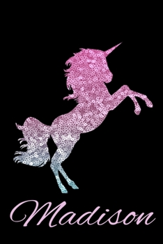 Paperback Madison: Personalized With Name Cute Unicorn Journal For Girls Book