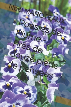 Paperback Poésies de Plume - Près de douze pieds de pensées [French] Book