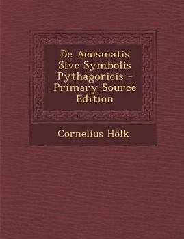 Paperback de Acusmatis Sive Symbolis Pythagoricis [Latin] Book