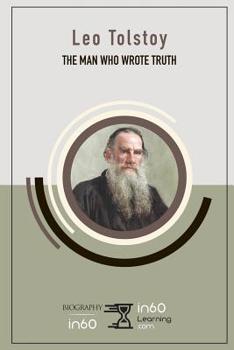 Paperback Leo Tolstoy: The Man Who Wrote Truth Book