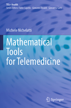 Paperback Mathematical Tools for Telemedicine Book