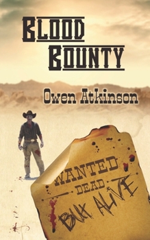 Paperback Blood Bounty: Wanted Dead but Alive Book