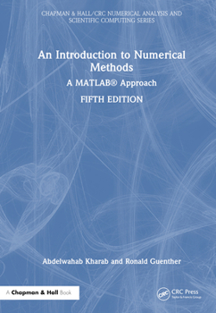 Hardcover An Introduction to Numerical Methods: A Matlab(r) Approach Book