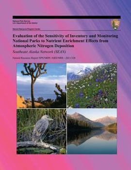 Paperback Evaluation of the Sensitivity of Inventory and Monitoring National Parks to Nutrient Enrichment Effects from Atmospheric Nitrogen Deposition Southeast Book