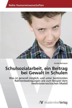 Paperback Schulsozialarbeit, Ein Beitrag Bei Gewalt in Schulen [German] Book