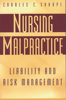 Paperback Nursing Malpractice: Liability and Risk Management Book