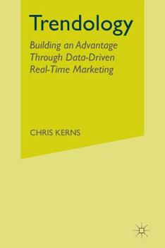 Paperback Trendology: Building an Advantage Through Data-Driven Real-Time Marketing Book