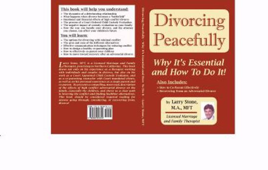 Paperback Divorcing Peacefully: Why It's Essential And How To Do It Book
