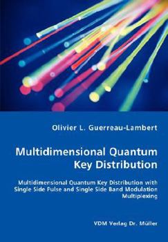 Paperback Multidimensional Quantum Key Distribution Book