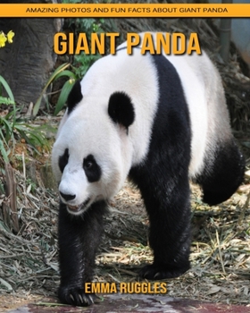 Paperback Giant Panda: Amazing Photos and Fun Facts about Giant Panda Book