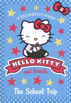 Gita di classe: Hello Kitty e i suoi amici 2 - Book #2 of the Hello Kitty and Friends