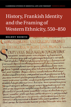 Paperback History, Frankish Identity and the Framing of Western Ethnicity, 550-850 Book