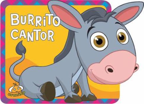 Hardcover Burrito Cantor [Spanish] Book