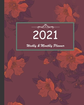 2021 Weekly & Monthly Planner: Calendar 2021 with relaxing designs and amazing quotes : 01 Jan 2021 to 31 Dec 2021, 141 ligned pages with flolar cover printed on high quality.