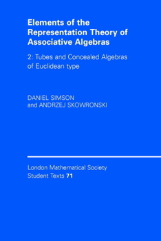 Elements of the Representation Theory of Associative Algebras - Book  of the London Mathematical Society Student Texts