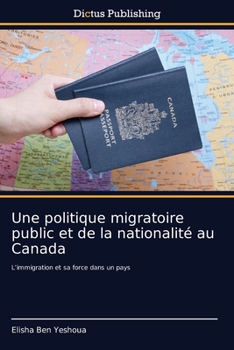 Une politique migratoire public et de la nationalit� au Canada