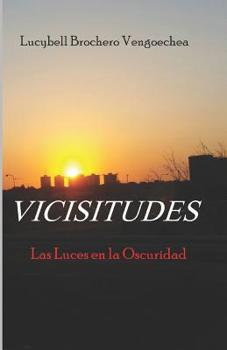 Paperback Vicisitudes: Las Luces en la Oscuridad [Spanish] Book
