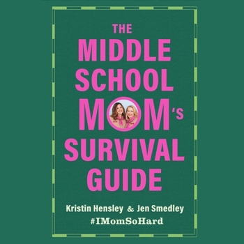 The Middle School Mom's Survival Guide