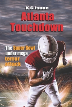 Paperback Atlanta Touchdown: The Super Bowl Under Mega Terror Attack Book