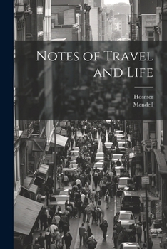 Paperback Notes of Travel and Life Book