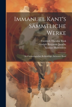 Paperback Immanuel Kant's sämmtliche Werke: In chronologischer Reihenfolge. Siebenter Band [German] Book