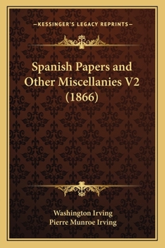 Paperback Spanish Papers and Other Miscellanies V2 (1866) Book
