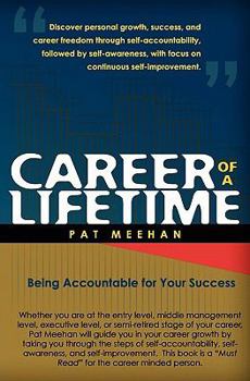 Paperback Career of a Lifetime: Being Accountable for Your Success Book