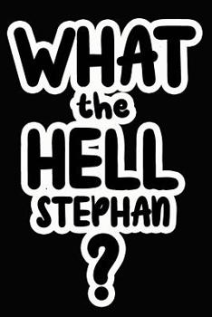 Paperback What the Hell Stephan?: College Ruled Composition Book