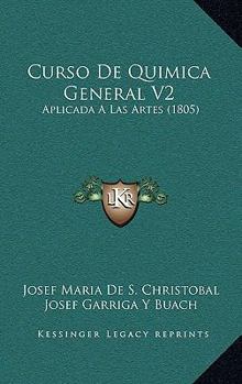Curso De Quimica General V2: Aplicada A Las Artes (1805)