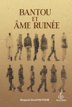 Paperback Bantou Et Âme Ruinée [French] Book