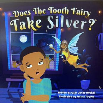 Paperback Does The Tooth Fairy Take Silver? Book