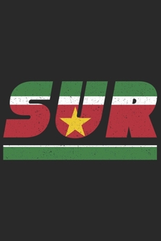Paperback Sur: Suriname Notizbuch mit punkteraster 120 Seiten in wei?. Notizheft mit der surinamischen Flagge [German] Book