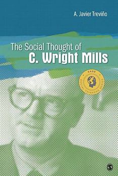 Paperback The Social Thought of C. Wright Mills Book