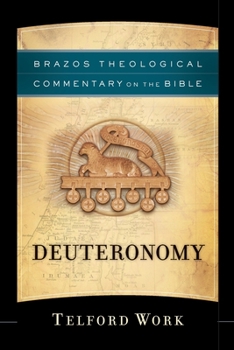 Deuteronomy - Book  of the Brazos Theological Commentary on the Bible