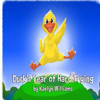 Paperback Duck's Year of Hard Trying Book