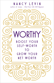 Paperback Worthy: Boost Your Self-Worth to Grow Your Net Worth Book