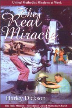 Hardcover The Real Miracle: United Methodist Missions at Work Book