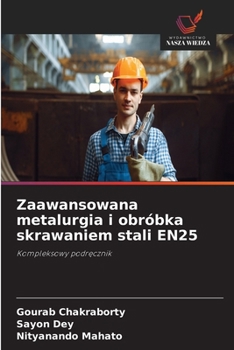 Zaawansowana metalurgia i obróbka skrawaniem stali EN25 (Polish Edition)