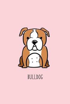 Bulldog : Notebook 120-Page Lined Journal for Bulldog Lovers