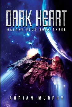 Paperback Dark Heart: A Sci-Fi Action-Adventure Thriller Book