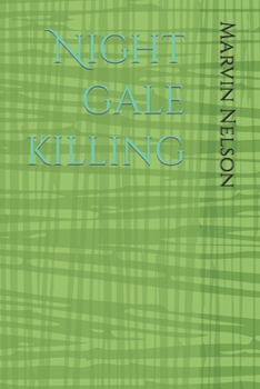Night gale killing