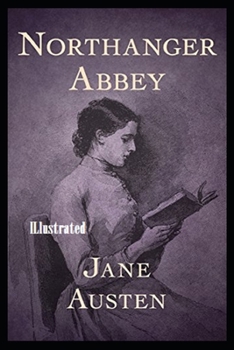 Paperback Northanger Abbey Illustrated Book