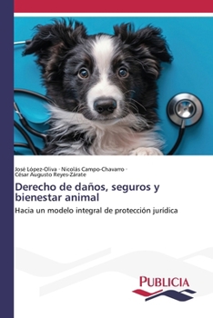 Derecho de daños, seguros y bienestar animal (Spanish Edition)