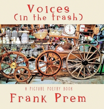 Hardcover Voices (In The Trash): A Picture Poetry Book