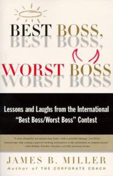 Paperback Best Boss, Worst Boss: Lessons and Laughs from the International "Best Boss/Worst Boss" Contest Book