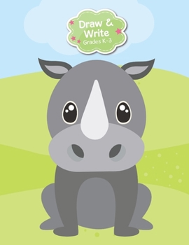 Paperback Draw And Write Grades K-3: Baby Rhino Rhinoceros Primary Story Journal: Dotted Midline and Picture Space Practice Writing Letters Composition Pre Book