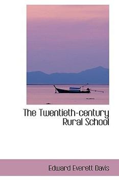 The Twentieth-Century Rural School